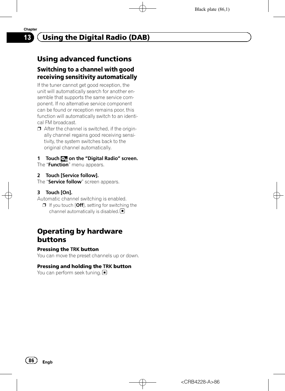 Using advanced functions, Switching to a channel with good, Receiving sensitivity automatically | Operating by hardware buttons, 13 using the digital radio (dab) | Pioneer AVIC-F850BT User Manual | Page 86 / 208