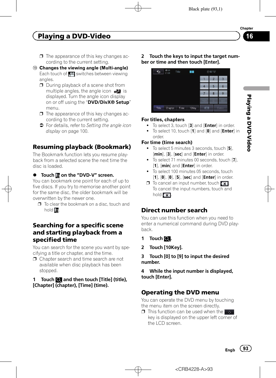 Resuming playback (bookmark) 93, Searching for a specific scene and, Starting playback from a specified time | Direct number search 93, Operating the dvd menu 93, Searching for a speci, Resuming playback, Playing a dvd-video, Resuming playback (bookmark), Direct number search | Pioneer AVIC-F850BT User Manual | Page 93 / 208