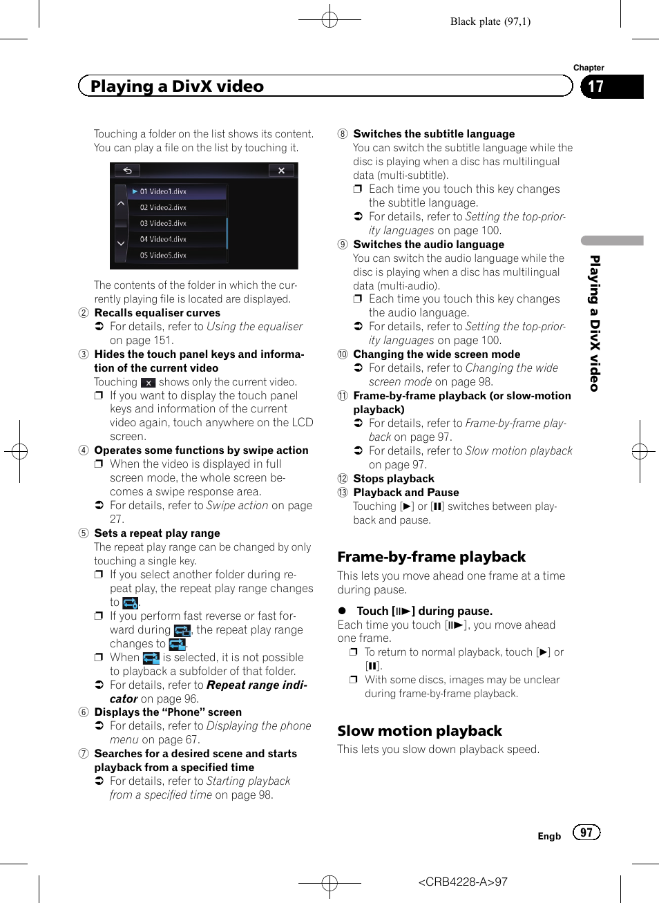 Frame-by-frame playback 97, Slow motion playback 97, Playing a divx video | Frame-by-frame playback, Slow motion playback | Pioneer AVIC-F850BT User Manual | Page 97 / 208