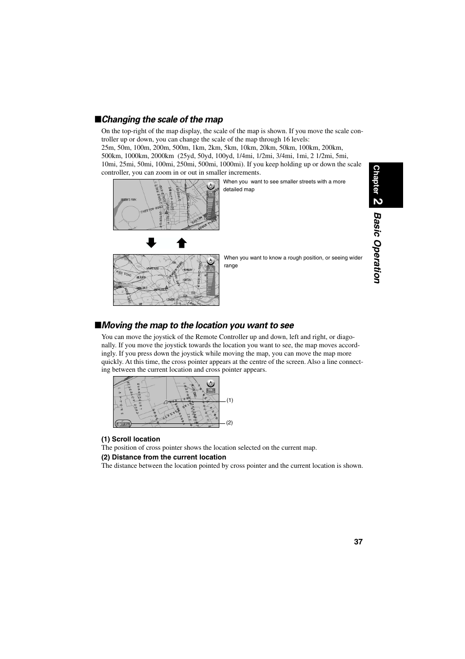 Changing the scale of the map, Moving the map to the location you want to see, Basic operation ■ changing the scale of the map | Pioneer AVIC-70D User Manual | Page 39 / 124