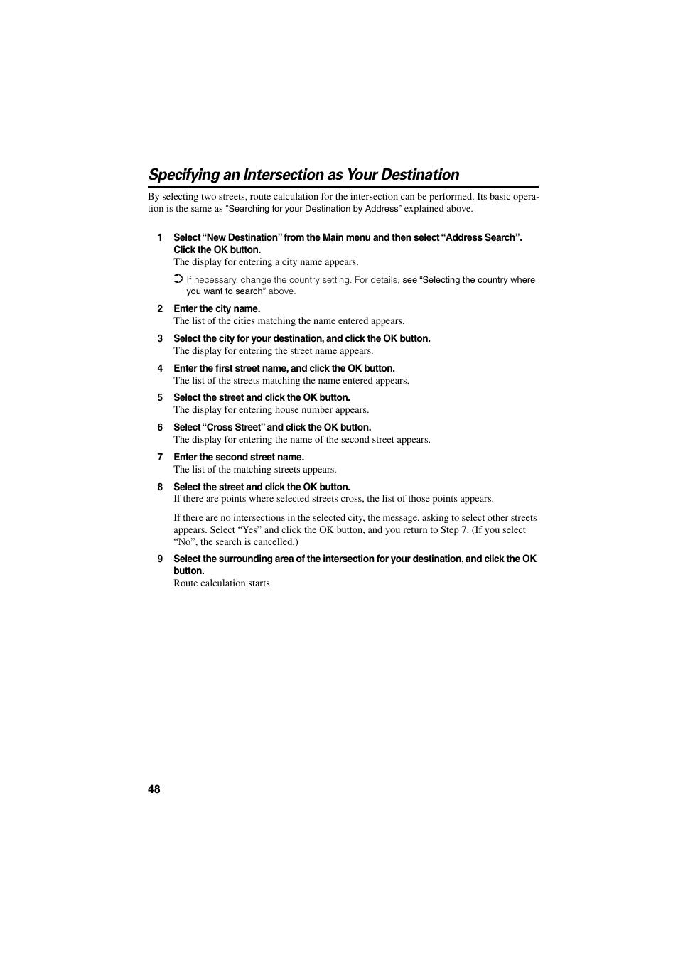 Specifying an intersection as your destination, Enter the house number of the selected street, See “specifying an | Intersection as your destination | Pioneer AVIC-70D User Manual | Page 50 / 124