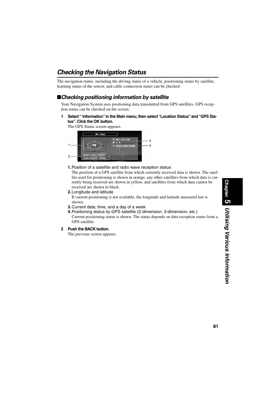 Checking the navigation status, Checking positioning information by satellite, Utilising v arious inf ormation | Pioneer AVIC-70D User Manual | Page 83 / 124