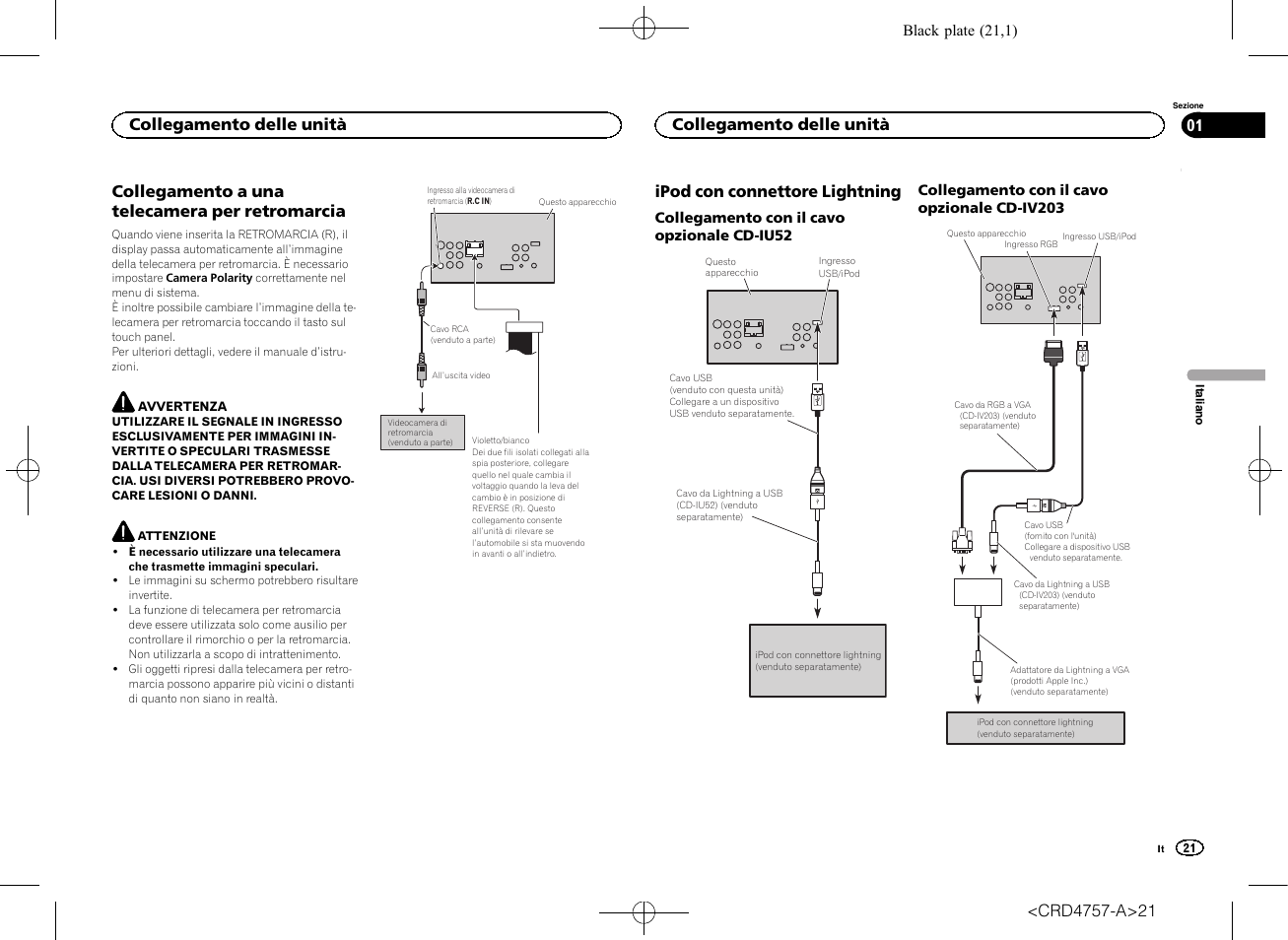 Collegamento a una telecamera per retromarcia, Ipod con connettore lightning, Collegamento delle unità | Pioneer AVH-X3600DAB User Manual | Page 21 / 52