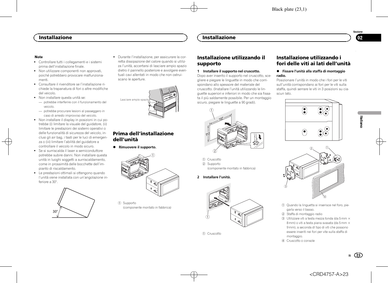 Prima dell ’installazione dell ’unità, Installazione utilizzando il supporto, Installazione | Pioneer AVH-X3600DAB User Manual | Page 23 / 52