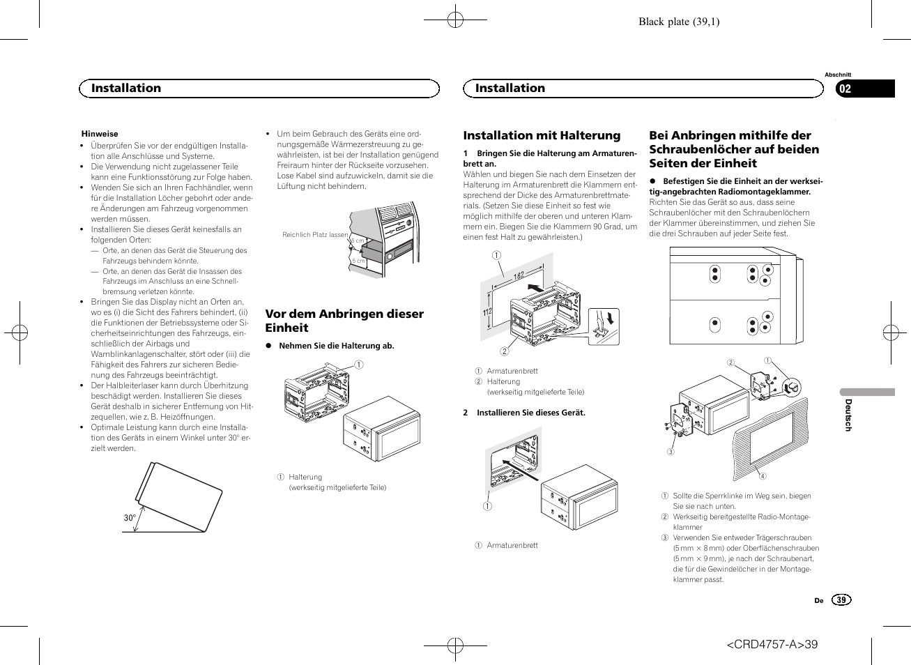 Vor dem anbringen dieser einheit, Installation mit halterung, Installation | Pioneer AVH-X3600DAB User Manual | Page 39 / 52