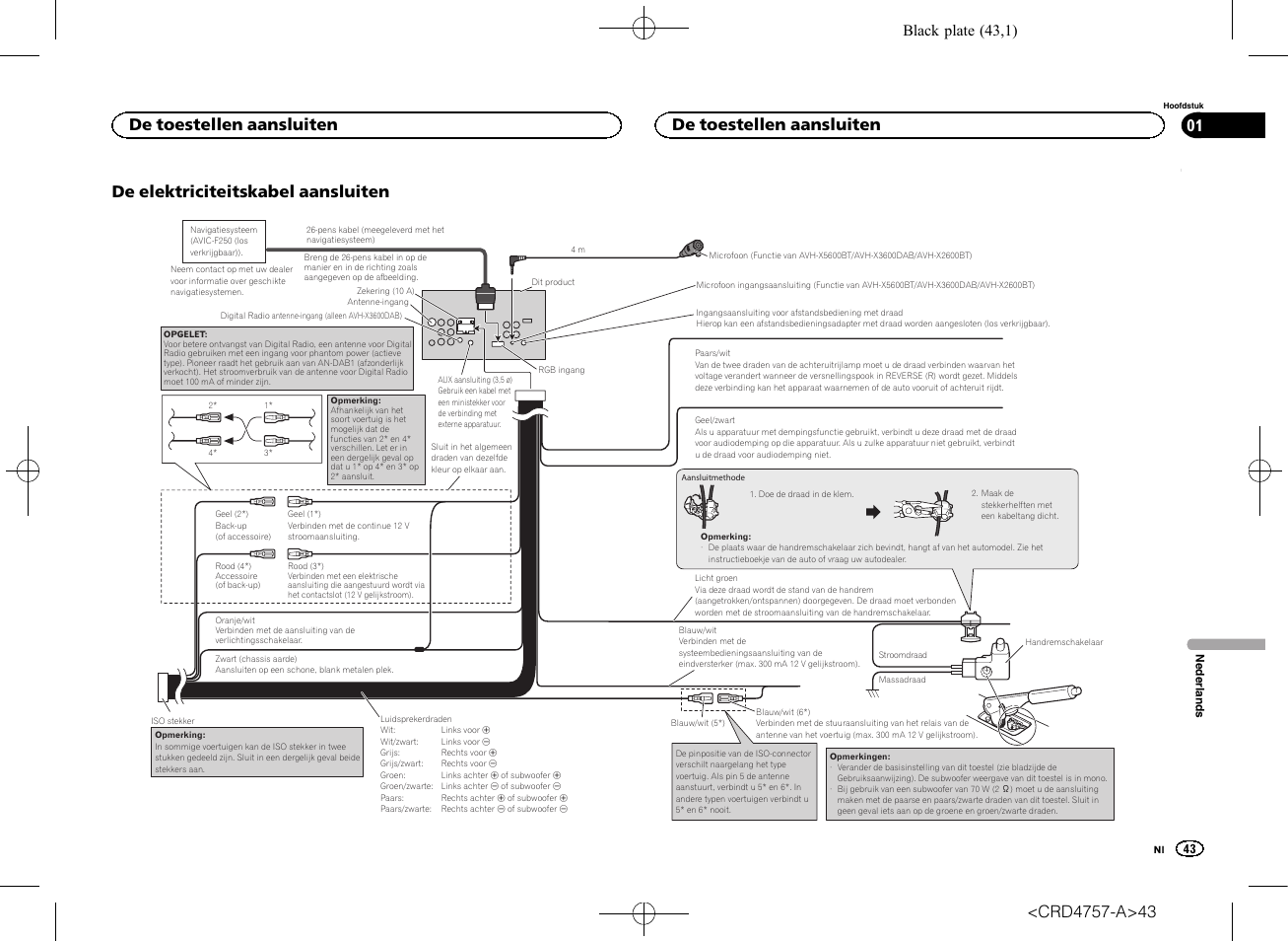 De elektriciteitskabel aansluiten, De toestellen aansluiten, Black plate (43,1) | Pioneer AVH-X3600DAB User Manual | Page 43 / 52