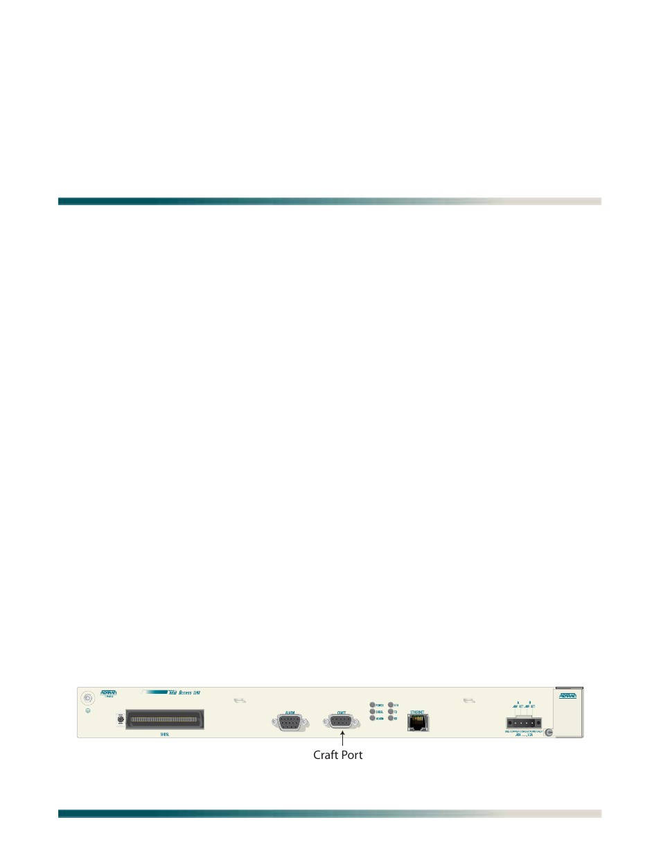 Section 5, user interface, Introduction, System management | Craft interface, Section 5 user interface -1, Introduction -1, System management -1, Craft interface -1, Figure 5-1. craft port location -1 | ADTRAN Total Access 1240 User Manual | Page 41 / 146