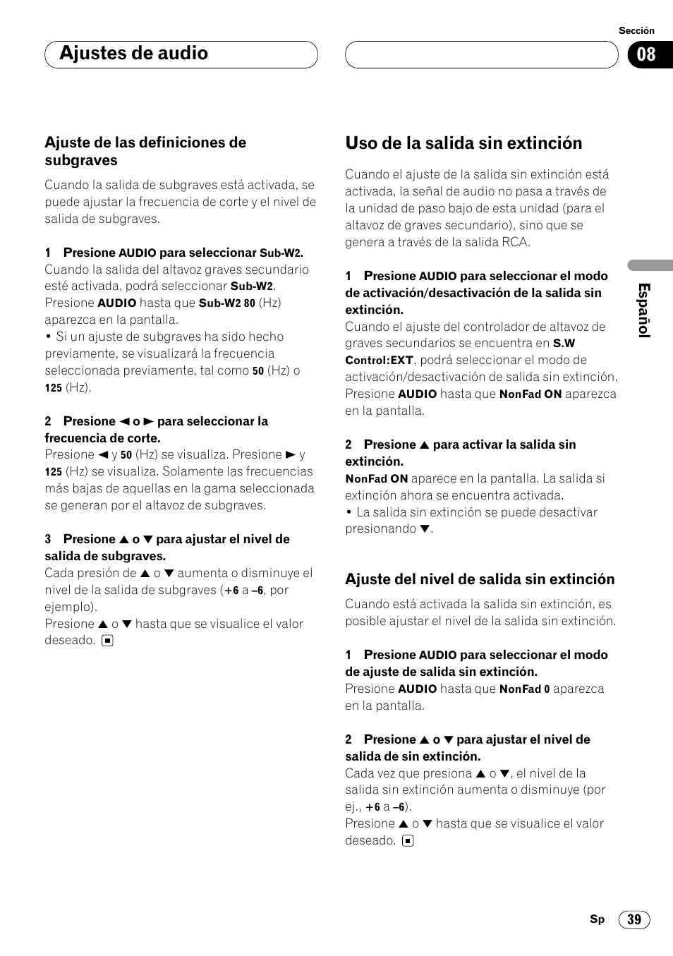 Ajuste de las definiciones de subgraves 39, Uso de la salida sin extinción 39, Ajuste del nivel de salida sin extinción 39 | Ajustes de audio, Uso de la salida sin extinción | Pioneer DEH-P7400MP User Manual | Page 93 / 112
