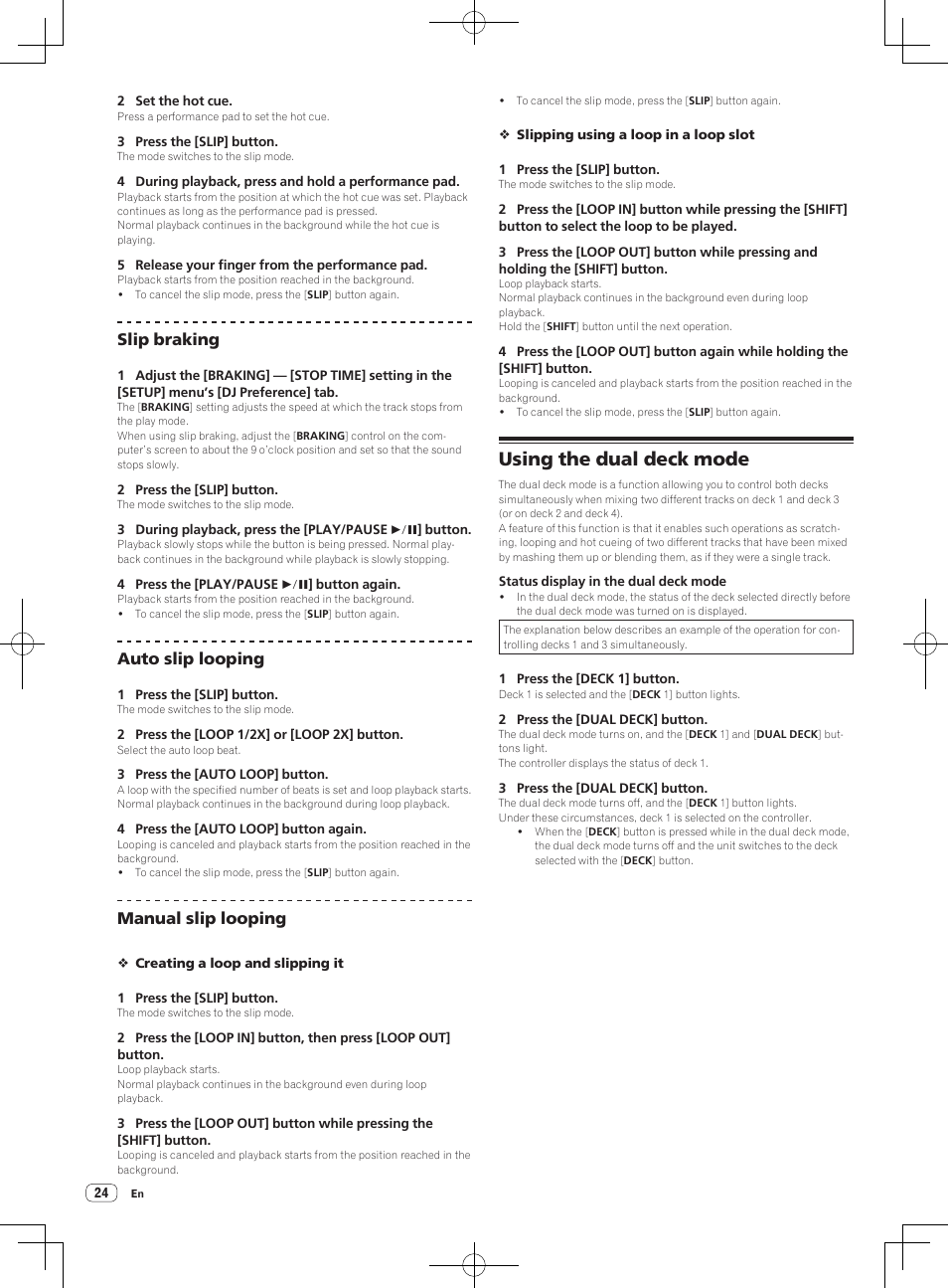 Using the dual deck mode, Slip braking, Auto slip looping | Manual slip looping | Pioneer DDJ-SX User Manual | Page 24 / 33