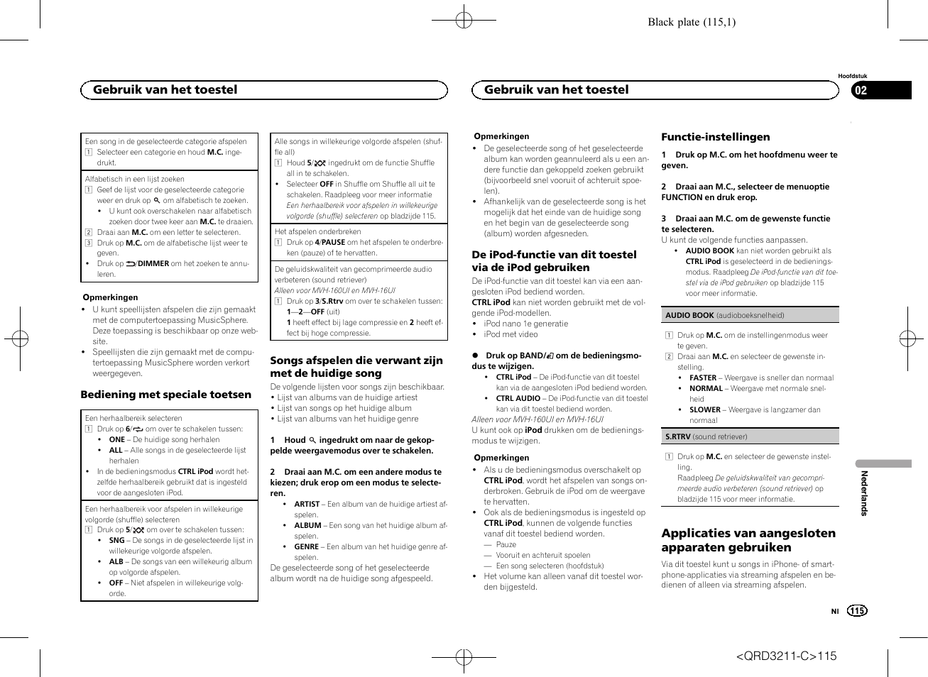 Applicaties van aangesloten apparaten gebruiken, Gebruik van het toestel | Pioneer MVH-160UI User Manual | Page 115 / 156