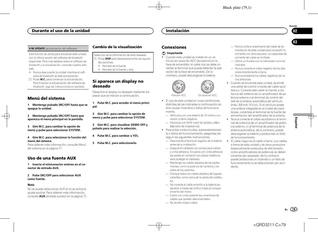 Menú del sistema, Uso de una fuente aux, Si aparece un display no deseado | Conexiones, Durante el uso de la unidad, Instalación | Pioneer MVH-160UI User Manual | Page 79 / 156