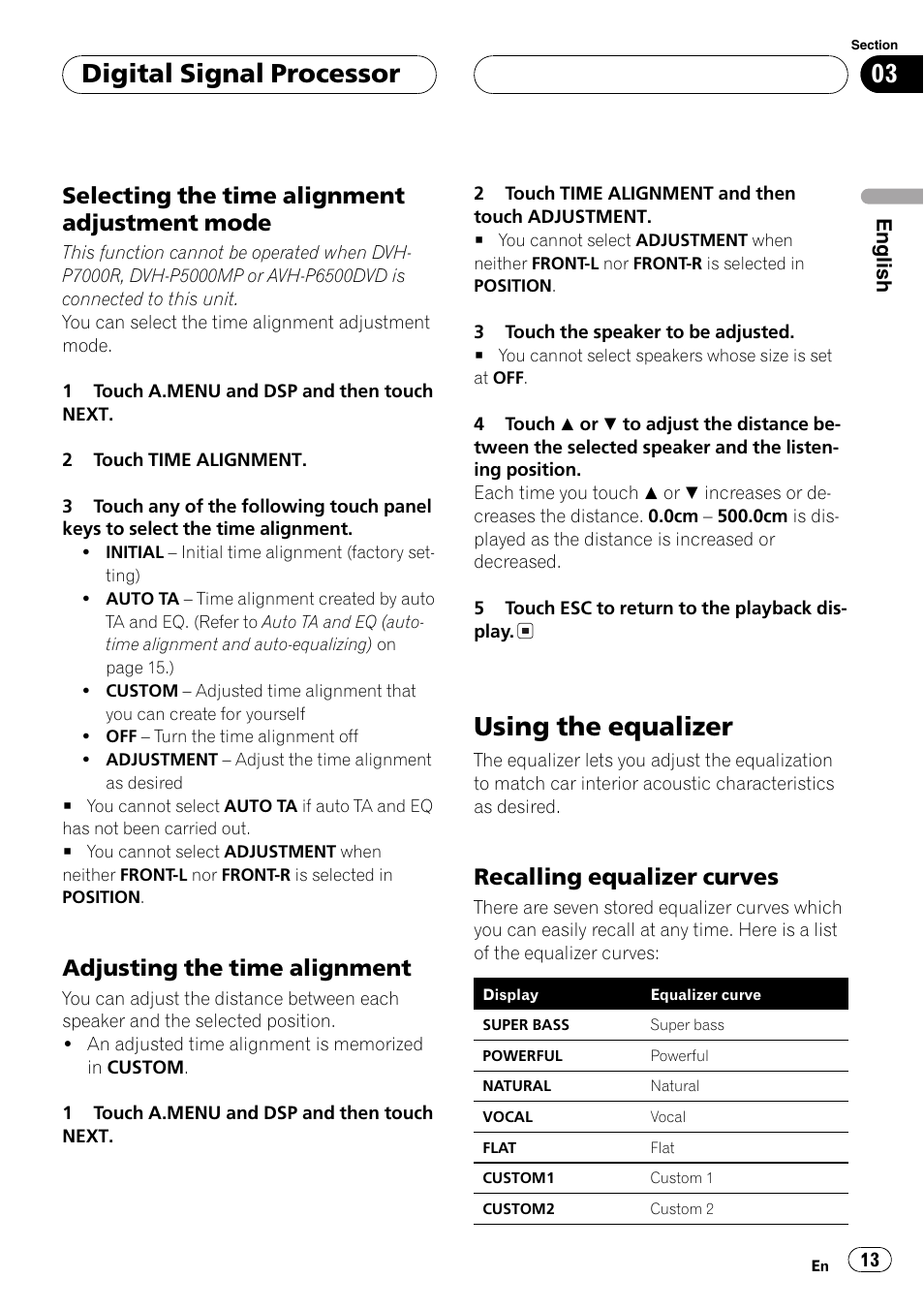 Selecting the time alignment, Adjustment mode 13, Adjusting the time alignment 13 | Using the equalizer 13, Recalling equalizer curves 13, Selecting the time alignment adjustment, Mode, Adjusting the time alignment, Using the equalizer, Digital signal processor | Pioneer DEQ-P6600 User Manual | Page 13 / 69