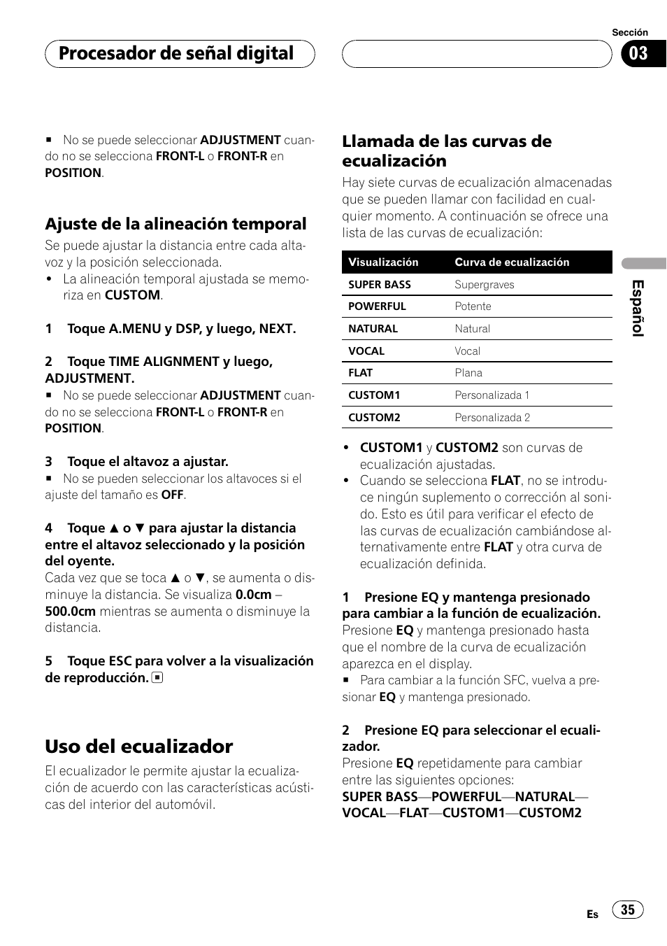 Ajuste de la alineación temporal 35, Uso del ecualizador 35, Llamada de las curvas de | Ecualización 35, Ajuste de la alineación temporal, Uso del ecualizador, Procesador de señal digital, Llamada de las curvas de ecualización | Pioneer DEQ-P6600 User Manual | Page 35 / 69