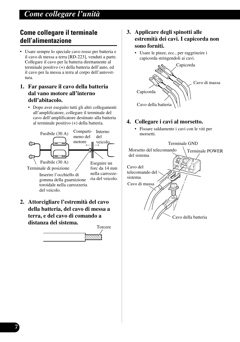 Come collegare il terminale, Dell’alimentazione, Come collegare l’unità | Come collegare il terminale dell’alimentazione | Pioneer GM-D510M User Manual | Page 56 / 74