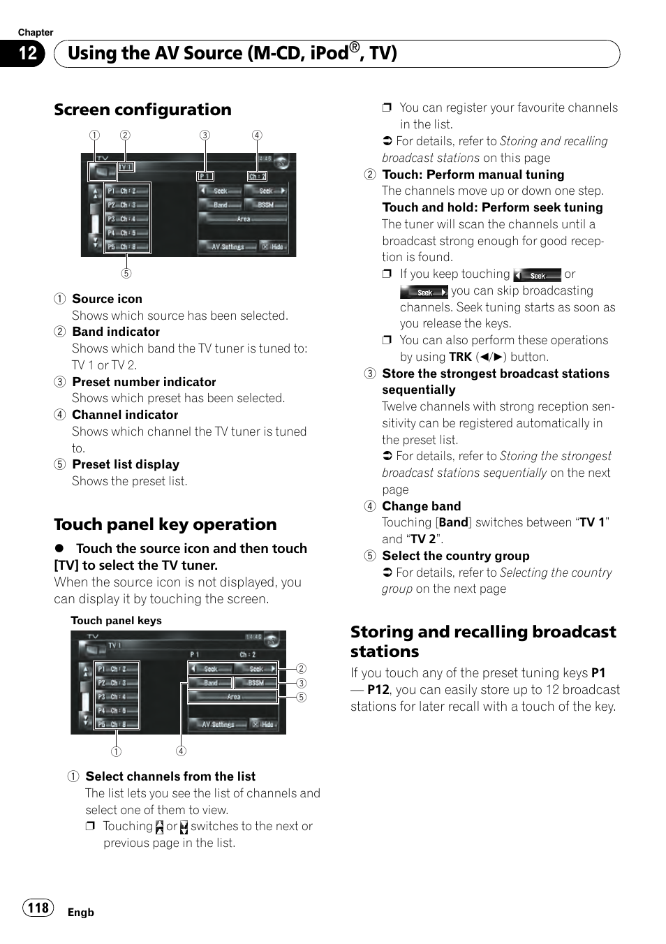 Screen configuration 118, Touch panel key operation 118, Storing and recalling broadcast | Stations, Using the av source (m-cd, ipod, Screen configuration, Touch panel key operation, Storing and recalling broadcast stations | Pioneer AVIC-HD3-II User Manual | Page 118 / 189