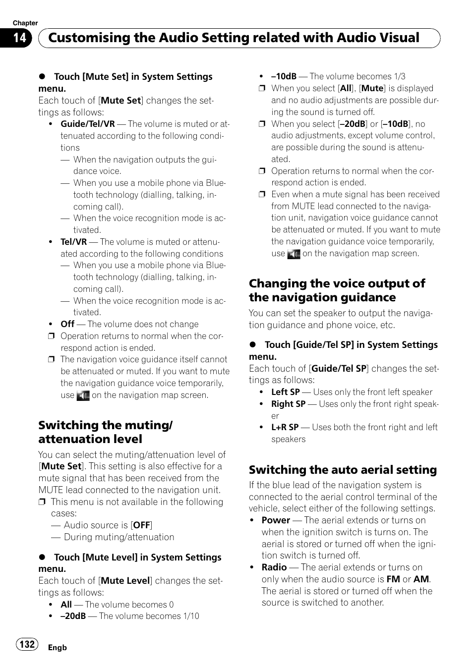 Switching the muting/attenuation, Level, Changing the voice output of the | Navigation guidance, Switching the auto aerial setting 132, Switching the muting/ attenuation level, Switching the auto aerial setting | Pioneer AVIC-HD3-II User Manual | Page 132 / 189