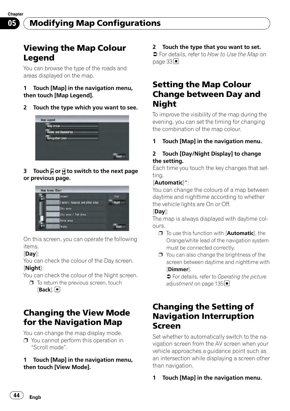 Viewing the map colour legend, Changing the view mode for the navigation, Setting the map colour change between day | And night, Changing the setting of navigation, Interruption screen, Changing the view mode for the navigation map, Modifying map configurations | Pioneer AVIC-HD3-II User Manual | Page 44 / 189