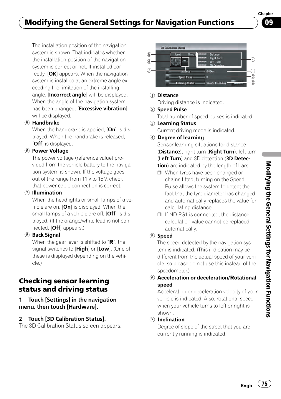 Checking sensor learning status and, Driving status, Checking sensor learning status and driving status | Pioneer AVIC-HD3-II User Manual | Page 75 / 189