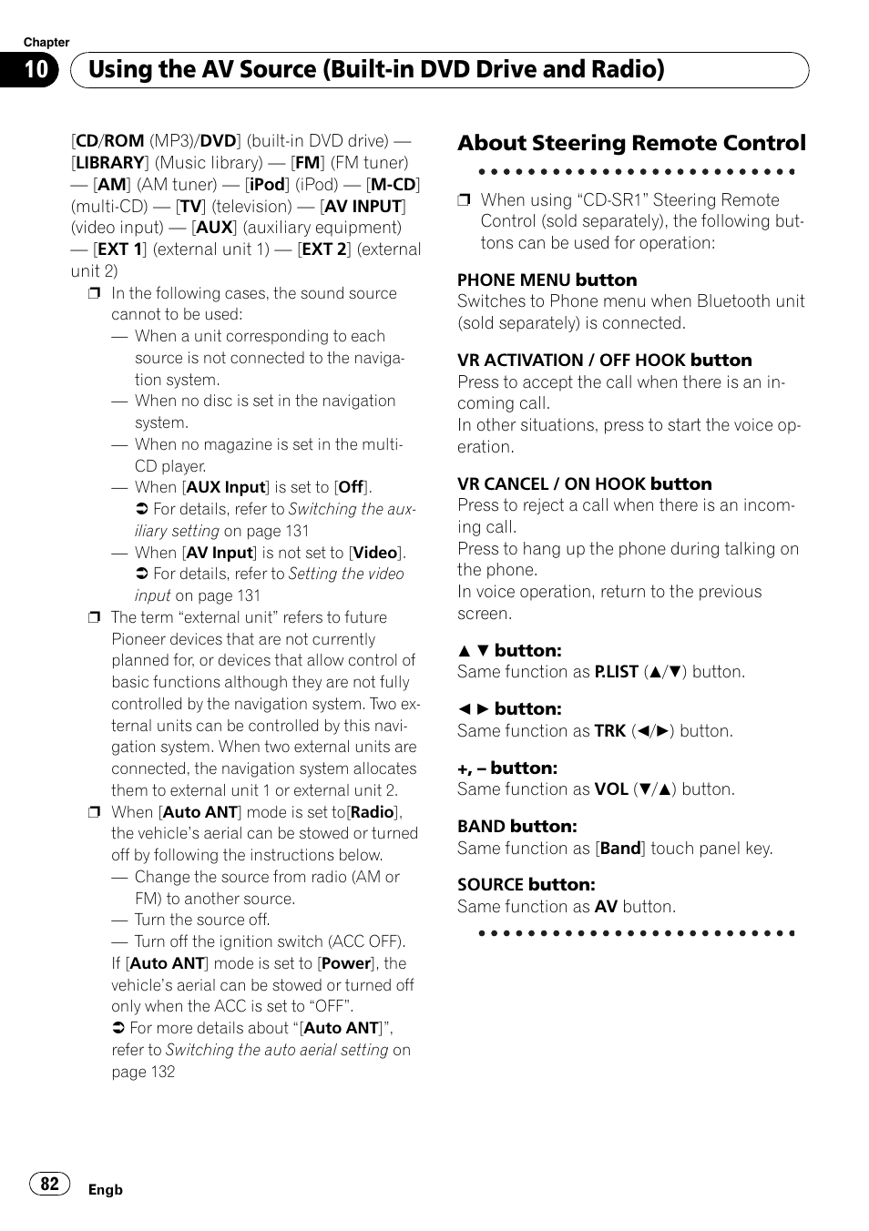 About steering remote control 82, Using the av source (built-in dvd drive and radio), About steering remote control | Pioneer AVIC-HD3-II User Manual | Page 82 / 189