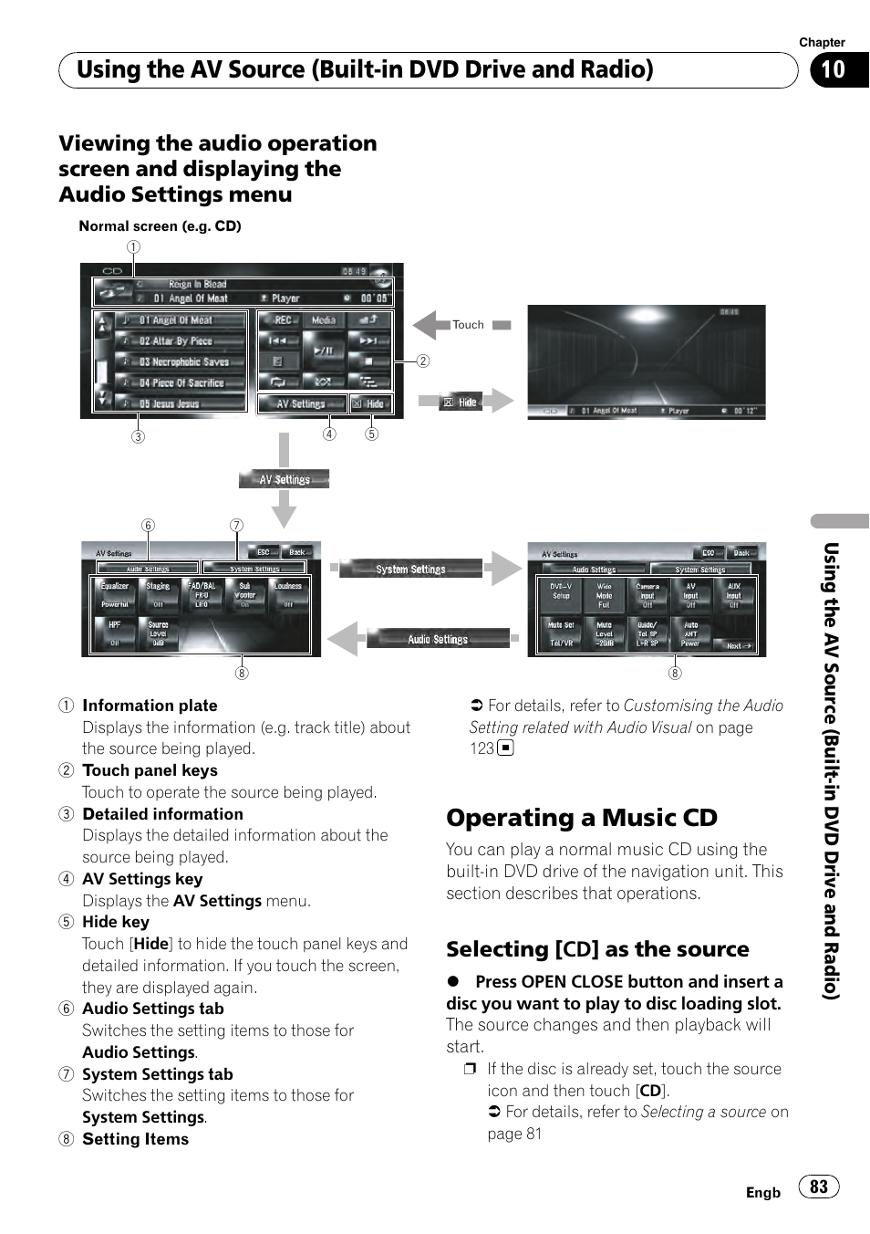 Viewing the audio operation screen and, Displaying the audio settings menu, Operating a music cd | Selecting [cd] as the source 83, Using the av source (built-in dvd drive and radio), Selecting [cd] as the source | Pioneer AVIC-HD3-II User Manual | Page 83 / 189