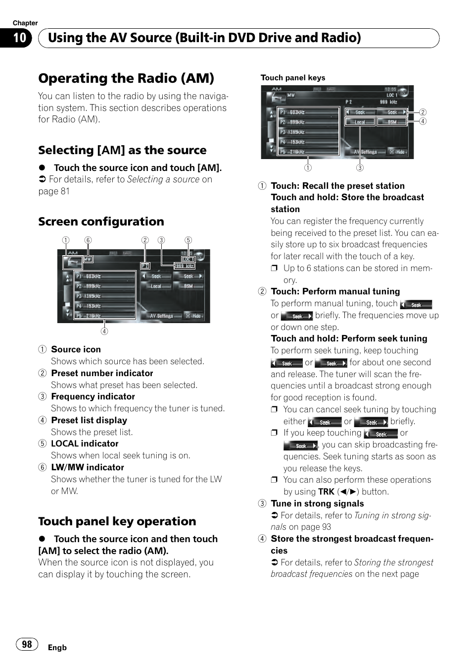 Operating the radio (am), Selecting [am] as the source 98, Screen configuration 98 | Touch panel key operation 98, Using the av source (built-in dvd drive and radio), Selecting [am] as the source, Screen configuration, Touch panel key operation | Pioneer AVIC-HD3-II User Manual | Page 98 / 189