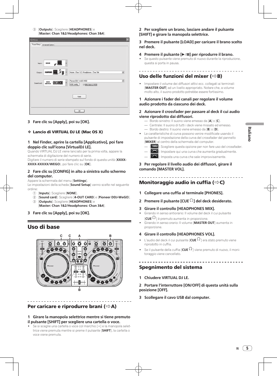 Uso di base, Per caricare e riprodurre brani ( r a), Uso delle funzioni del mixer ( r b) | Monitoraggio audio in cuffia ( r c), Spegnimento del sistema | Pioneer DDJ-WeGO-G User Manual | Page 23 / 64