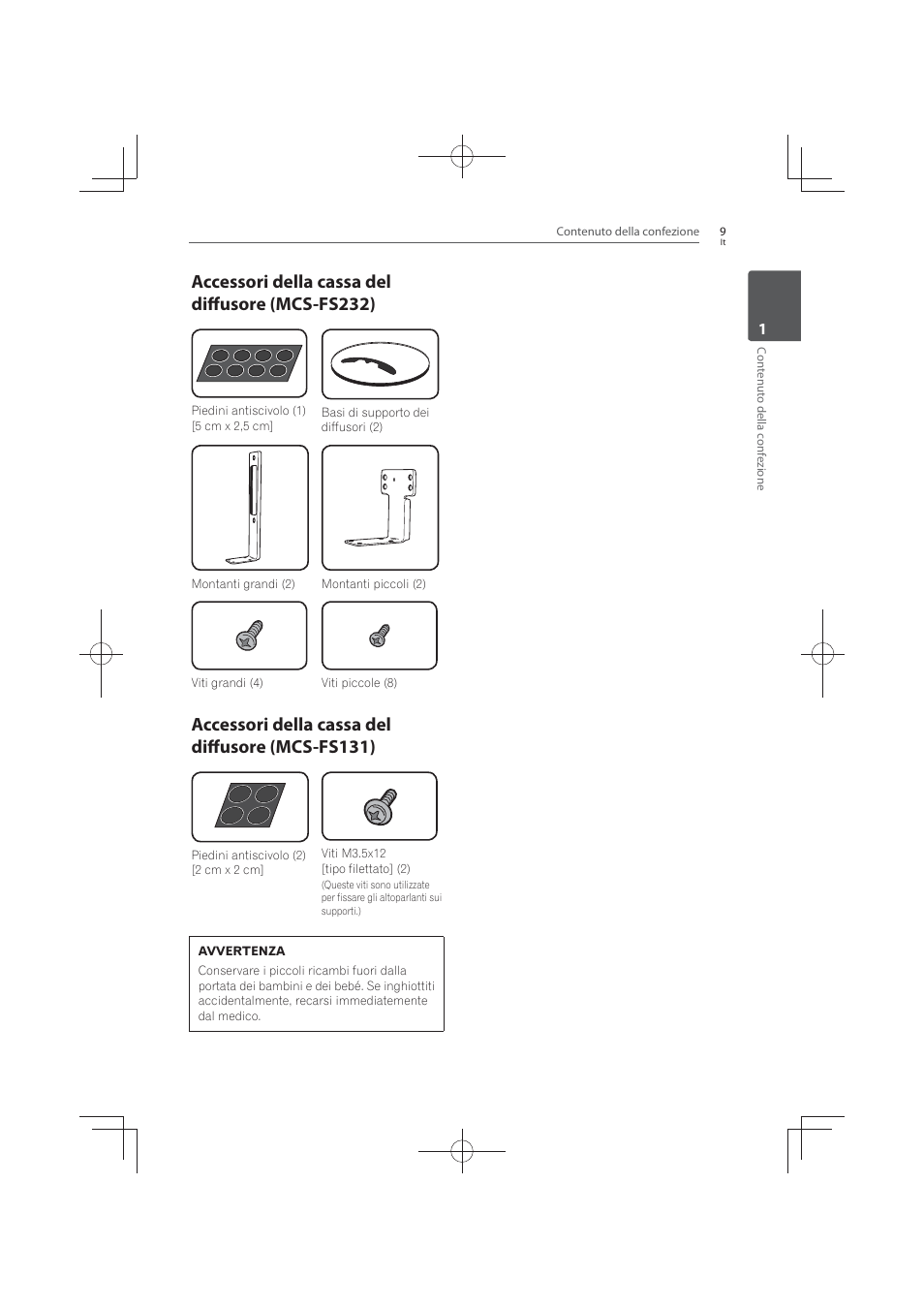 Accessori della cassa del diffusore (mcs- fs232), Accessori della cassa del diffusore (mcs- fs131), Accessori della cassa del diffusore (mcs-fs232) | Accessori della cassa del diffusore (mcs-fs131) | Pioneer MCS-FS131 User Manual | Page 299 / 576