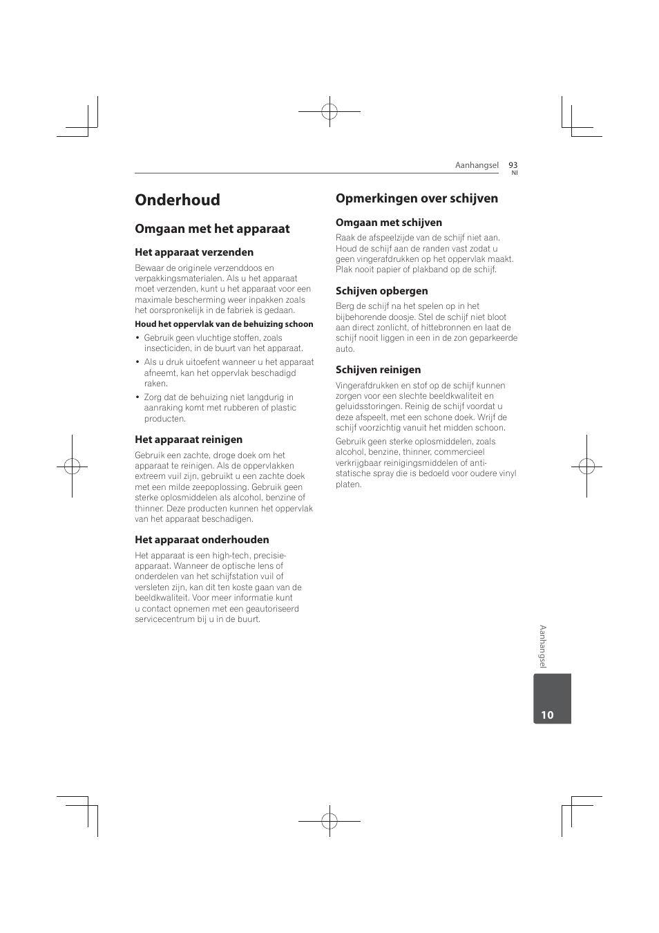 93 onderhoud 93, Omgaan met het apparaat, Opmerkingen over schijven | Onderhoud | Pioneer MCS-FS131 User Manual | Page 477 / 576