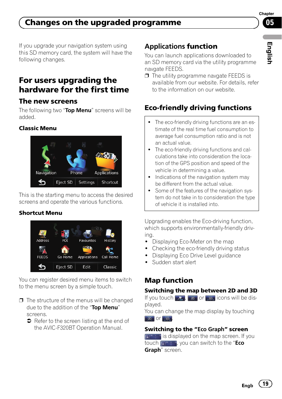 Time, The new screens 19, Applications function 19 | Eco-friendly driving functions 19, Map function 19, 05 changes on the upgraded programme, The new screens, Applications function, Eco-friendly driving functions, Map function | Pioneer AVIC-F310BT User Manual | Page 19 / 100