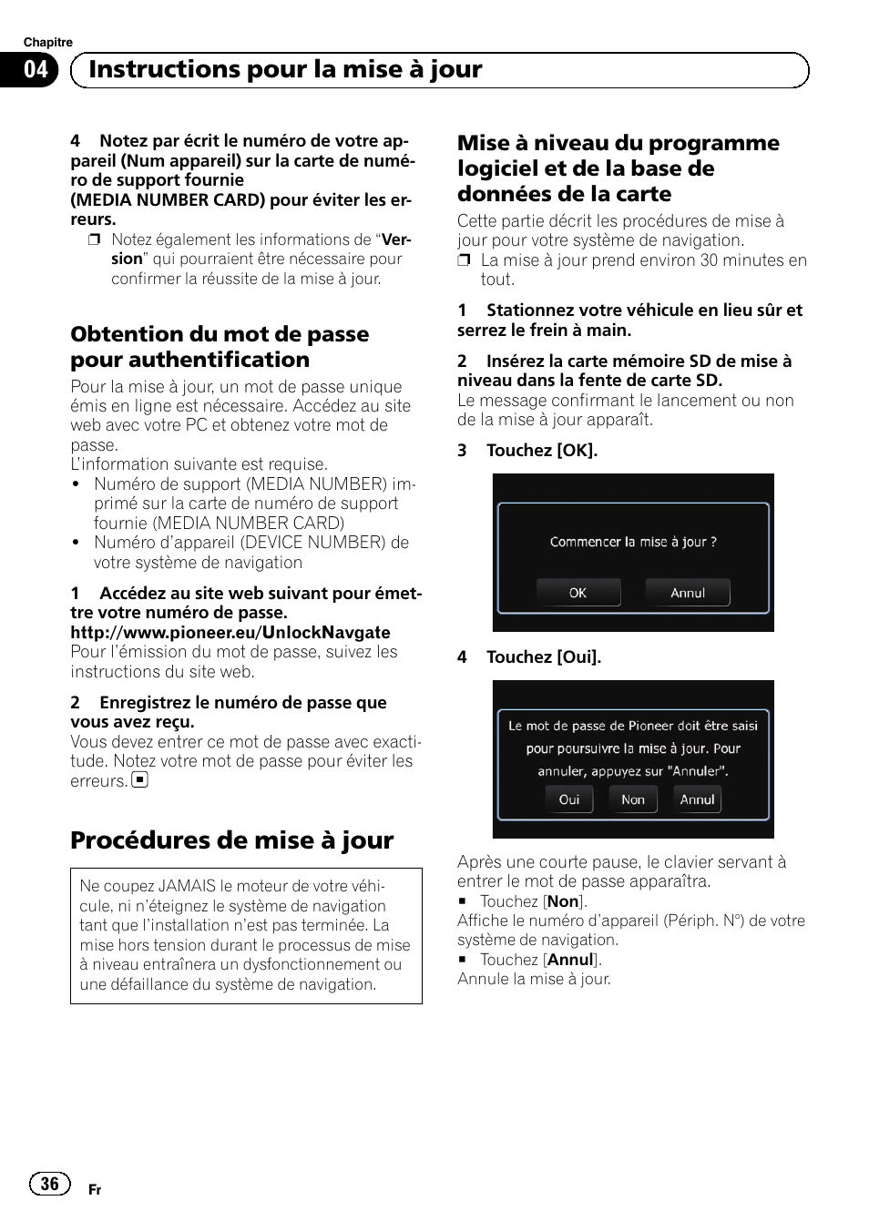 Obtention du mot de passe pour, Authentification, Procédures de mise à jour | Mise à niveau du programme logiciel et, De la base de données de la carte, 04 instructions pour la mise à jour, Obtention du mot de passe pour authentification | Pioneer AVIC-F310BT User Manual | Page 36 / 100