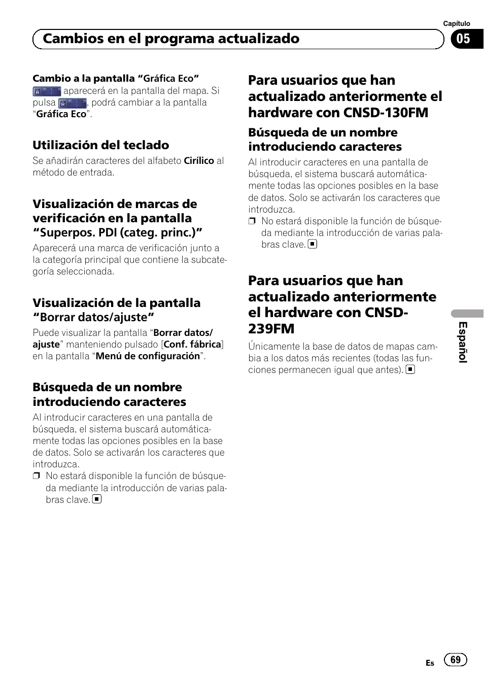 Utilización del teclado 69, Visualización de marcas de verificación, En la pantalla | Superpos. pdi (categ, Princ.), Visualización de la pantalla “borrar, Datos/ajuste, Búsqueda de un nombre introduciendo, Caracteres, Para usuarios que han actualizado | Pioneer AVIC-F310BT User Manual | Page 69 / 100