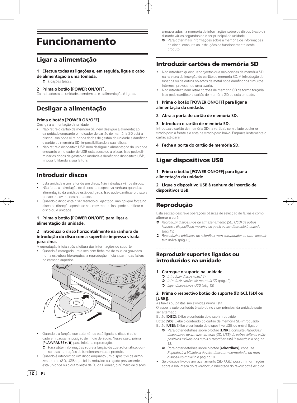 Funcionamento, Ligar a alimentação, Desligar a alimentação | Introduzir discos, Introduzir cartões de memória sd, Ligar dispositivos usb, Reprodução | Pioneer CDJ-2000NXS User Manual | Page 96 / 116