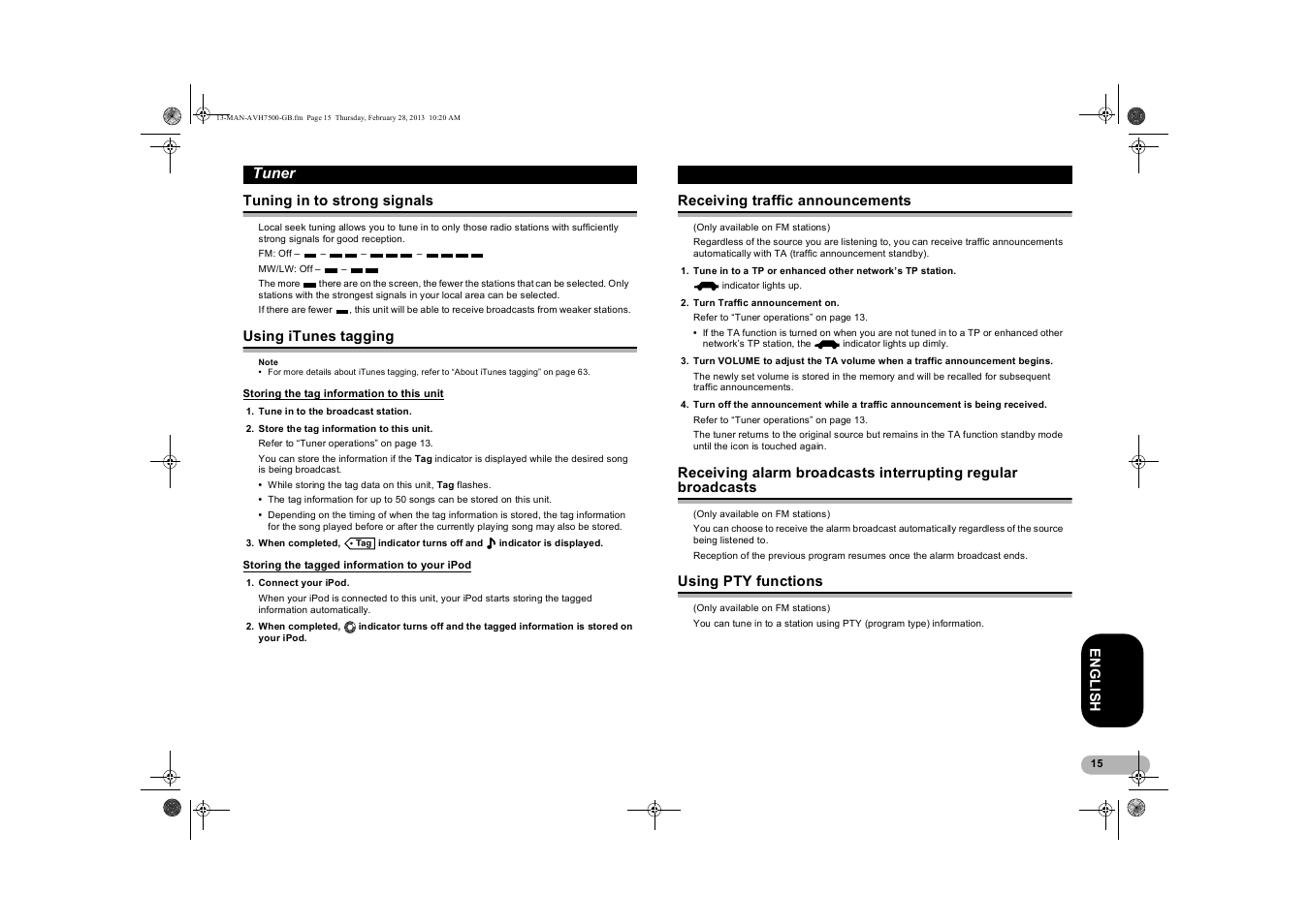Tuning in to strong signals, Using itunes tagging, Storing the tag information to this unit | Storing the tagged information to your ipod, Receiving traffic announcements, Using pty functions, Storing the tag information, To this unit, Storing the tagged information, To your ipod | Pioneer AVH-X7500BT User Manual | Page 15 / 70