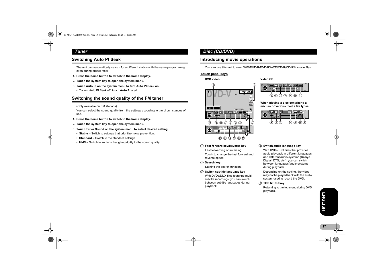 Switching auto pi seek, Switching the sound quality of the fm tuner, Disc (cd/dvd) | Introducing movie operations, Touch panel keys, Switching the sound quality, Of the fm tuner | Pioneer AVH-X7500BT User Manual | Page 17 / 70