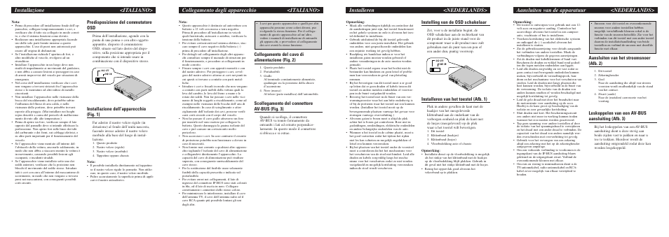 Aansluiten van de apparatuur <nederlands, Installeren <nederlands, Collegamento degli apparecchio <italiano | Installazione <italiano, Aansluiten van het stroomsnoer (afb. 2), Loskoppelen van een av-bus aansluiting (afb. 3), Instelling van de osd schakelaar, Installeren van het toestel (afb. 1), Collegamento del cavo di alimentazione (fig. 2), Scollegamento del connettore av-bus (fig. 3) | Pioneer GEX-P6400TVP User Manual | Page 4 / 8