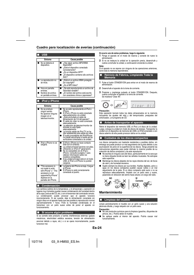 Cuadro para localización de averías (continuación), Ipod y iphone, Condensación | Si ocurre algún problema, Reinicio de fábrica, limpiando toda la memoria, Antes de transportar el aparato, Cuidados de los discos compactos, Mantenimiento, Limpieza del mueble, Es-24 | Pioneer X-HM50-K User Manual | Page 72 / 76