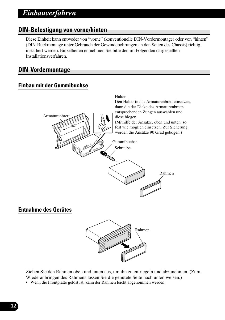 Din-befestigung von vorne/hinten din-vordermontage, Einbauverfahren, Din-befestigung von vorne/hinten | Din-vordermontage, Einbau mit der gummibuchse entnahme des gerätes | Pioneer XDV-P6 User Manual | Page 40 / 86