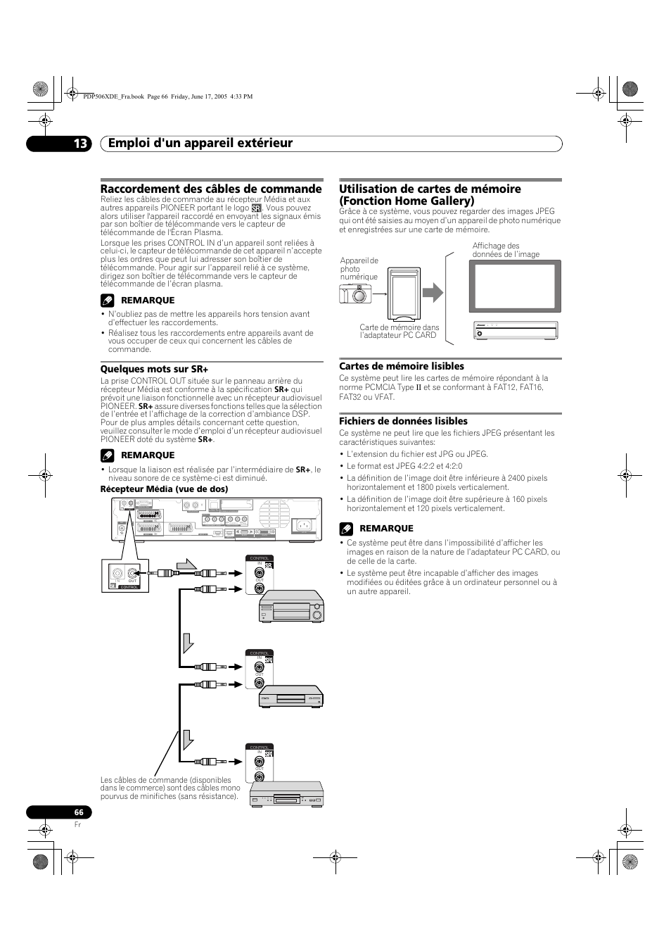 Raccordement des câbles de commande, Quelques mots sur sr, Emploi d'un appareil extérieur 13 | Cartes de mémoire lisibles, Fichiers de données lisibles, Timer standby on standby/on pull open, Remarque, Récepteur média (vue de dos) | Pioneer PDP-506XDE User Manual | Page 144 / 236