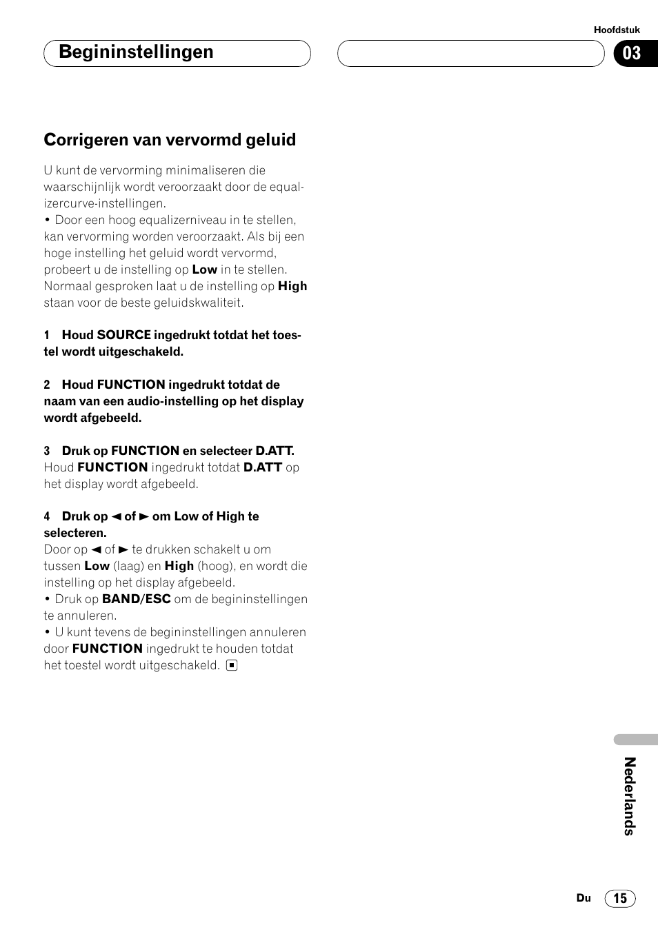 Corrigeren van vervormd geluid 15, Begininstellingen, Corrigeren van vervormd geluid | Pioneer DEQ-P7000 User Manual | Page 105 / 112