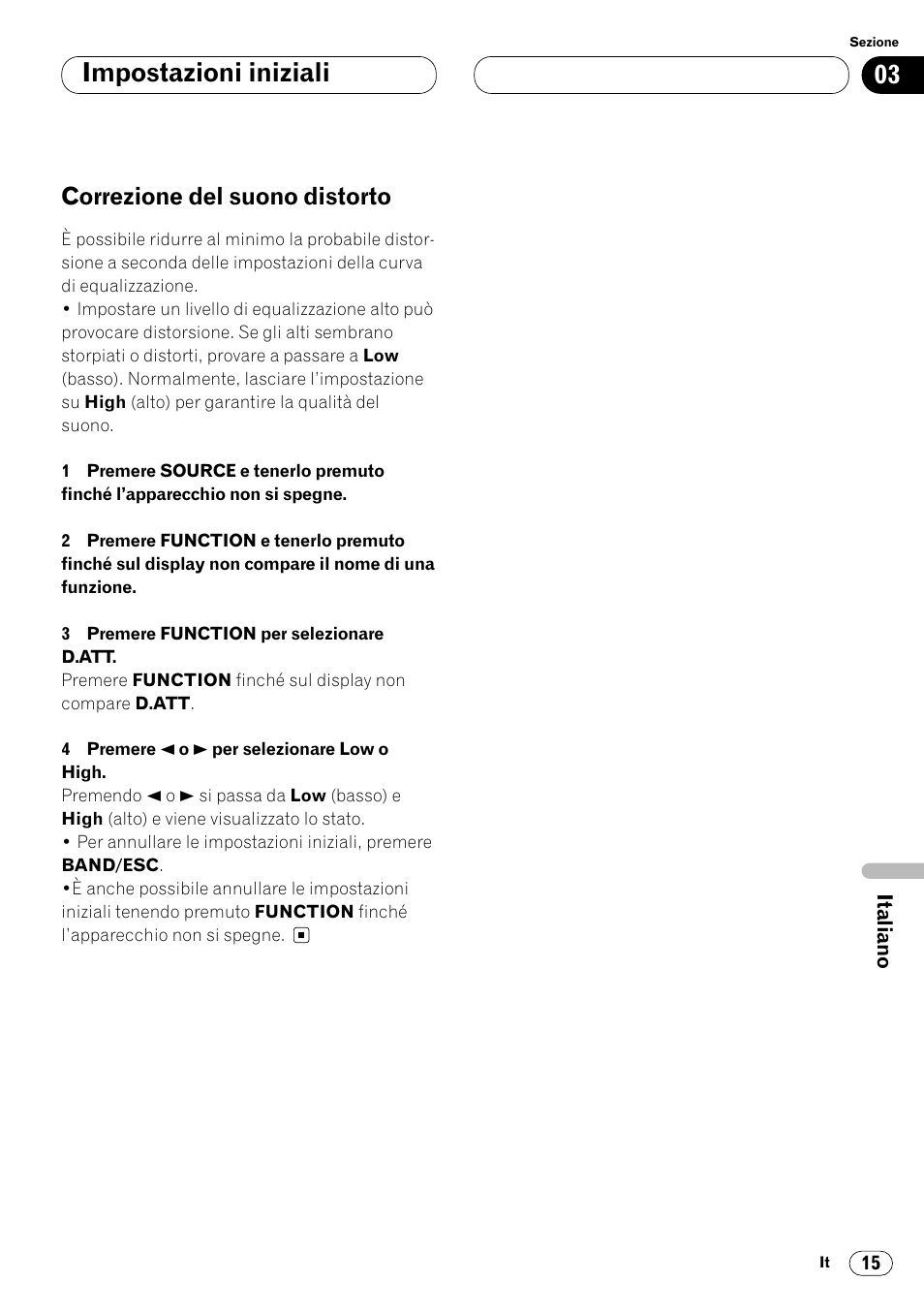 Correzione del suono distorto 15, Impostazioni iniziali, Correzione del suono distorto | Pioneer DEQ-P7000 User Manual | Page 87 / 112