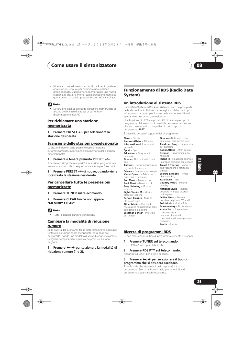 Per richiamare una stazione memorizzata, Scansione delle stazioni preselezionate, Per cancellare tutte le preselezioni memorizzate | Cambiare la modalità di riduzione rumore, Funzionamento di rds (radio data system), Un’introduzione al sistema rds, Ricerca di programmi rds, Come usare il sintonizzatore 08 | Pioneer X-HM51-S User Manual | Page 133 / 256