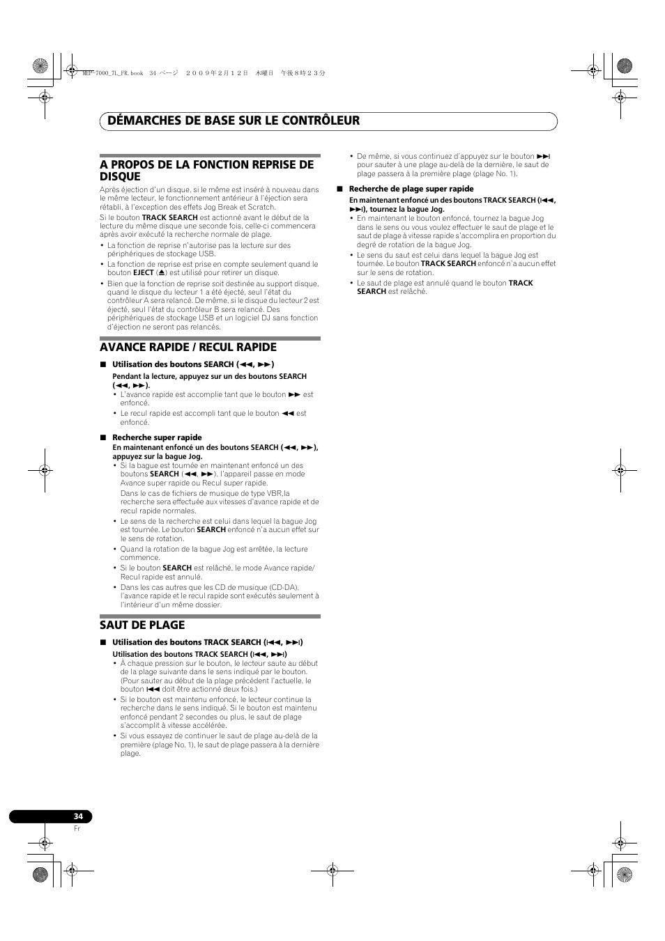 Démarches de base sur le contrôleur, A propos de la fonction reprise de disque, Avance rapide / recul rapide | Saut de plage | Pioneer MEP-7000 User Manual | Page 102 / 208