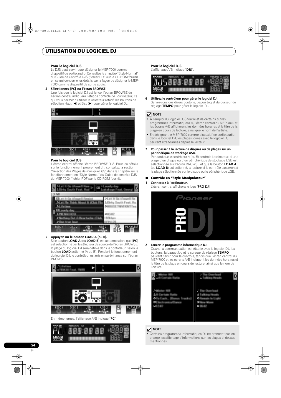 4 sélectionnez [pc] sur l’écran browse, 5 appuyez sur le bouton load a (ou b), 6 utilisez le contrôleur pour gérer le logiciel dj | Contrôle en “style manipulateur, 1 connectez à l’ordinateur, 2 lancez le programme informatique dj, Utilisation du logiciel dj | Pioneer MEP-7000 User Manual | Page 122 / 208