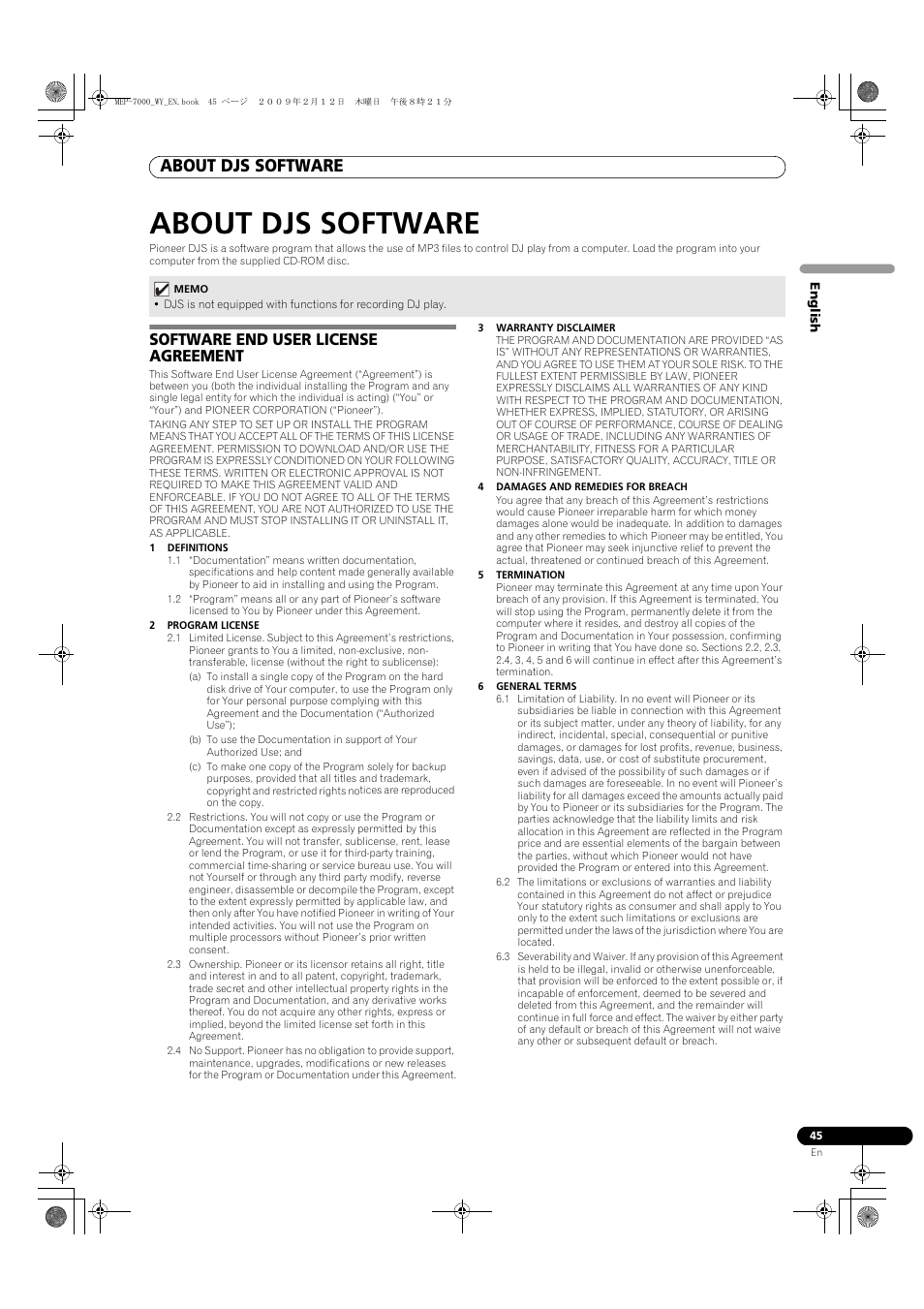 About djs software, Software end user license agreement, 1 definitions | 2 program license, 3 warranty disclaimer, 4 damages and remedies for breach, 5 termination, 6 general terms | Pioneer MEP-7000 User Manual | Page 45 / 208