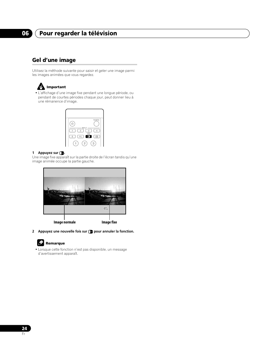 Gel d’une image, Pour regarder la télévision 06 | Pioneer PDP-SX5080D User Manual | Page 102 / 236