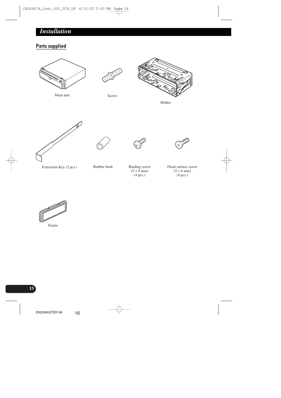 Parts supplied, Installation | Pioneer AVIC-70D-2 User Manual | Page 16 / 172