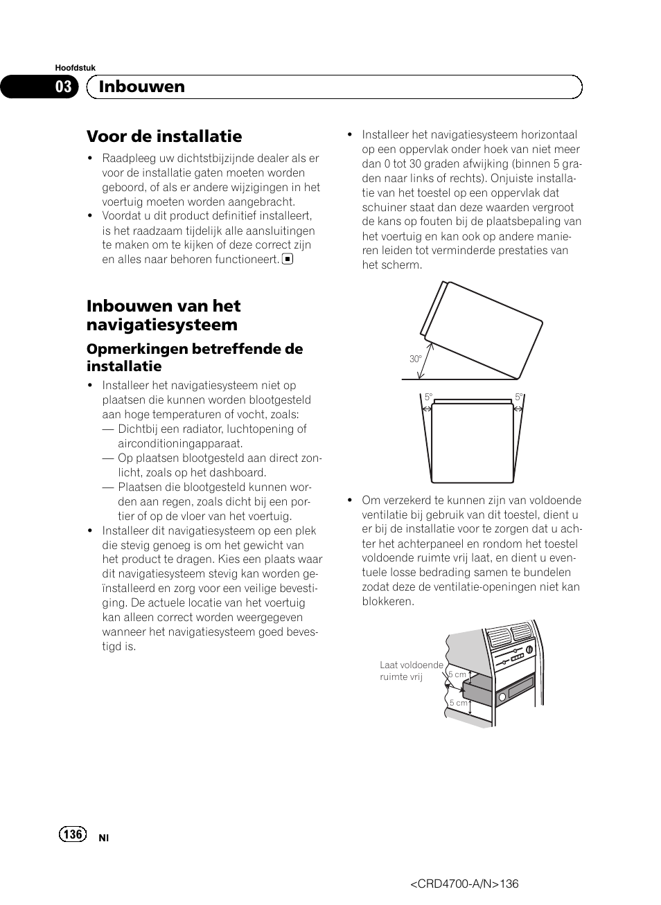 Voor de installatie, Inbouwen van het navigatiesysteem, Opmerkingen betreffende de | Installatie, 03 inbouwen, Opmerkingen betreffende de installatie | Pioneer AVIC-F850BT User Manual | Page 136 / 148