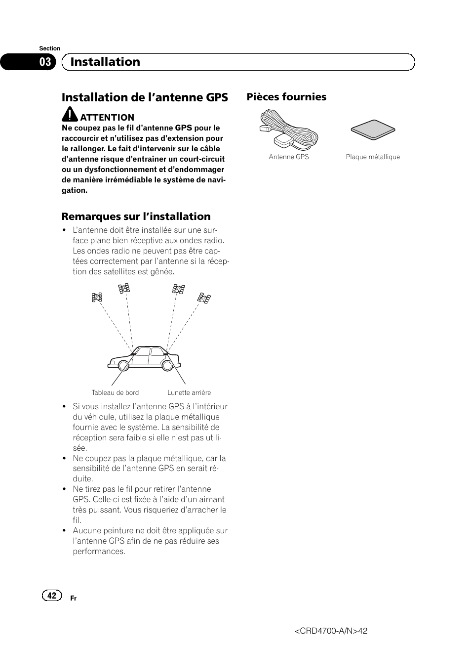 Installation de l, Antenne gps 42, Remarques sur l’installation 42 | Pièces fournies 42, Installation de l ’antenne gps, 03 installation, Remarques sur l ’installation, Pièces fournies | Pioneer AVIC-F850BT User Manual | Page 42 / 148