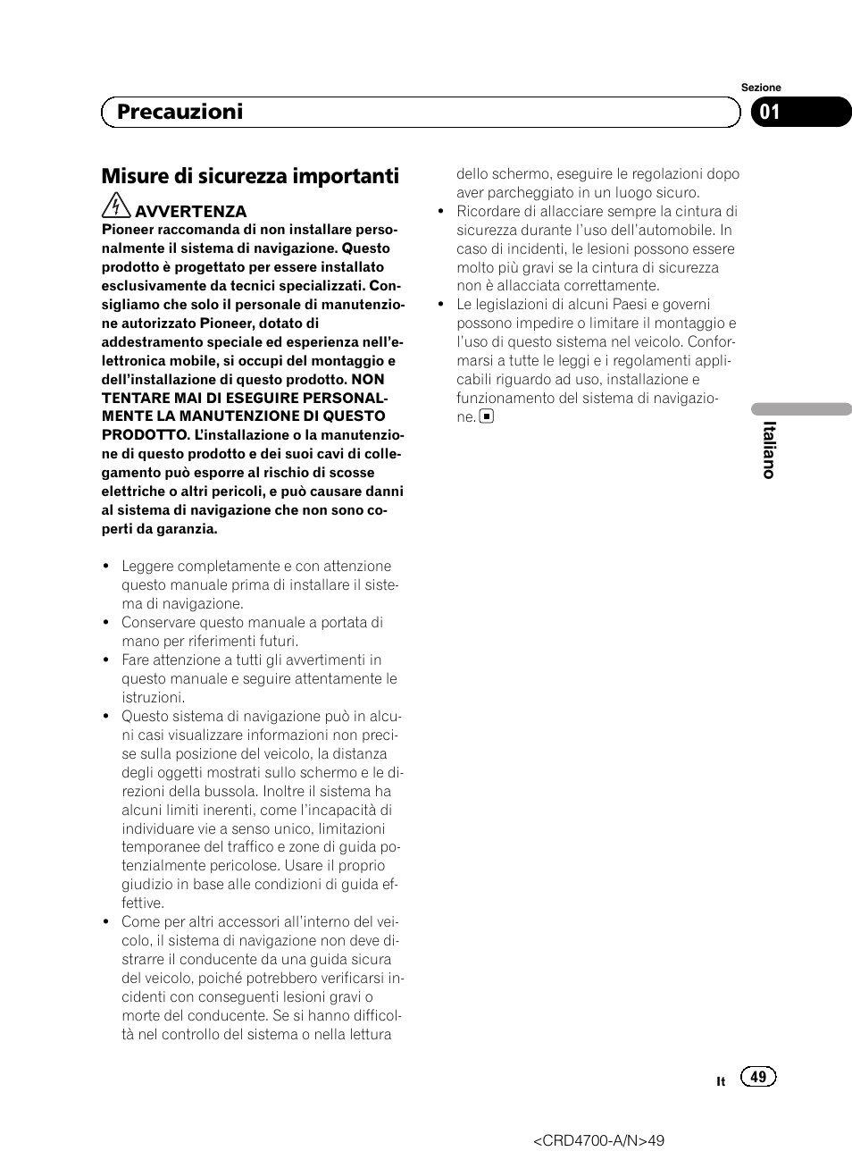 Misure di sicurezza importanti, 01 precauzioni | Pioneer AVIC-F850BT User Manual | Page 49 / 148