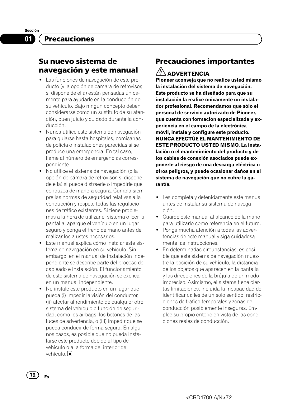 Precauciones, Su nuevo sistema de navegación y este, Manual | Precauciones importantes, Su nuevo sistema de navegación y este manual, 01 precauciones | Pioneer AVIC-F850BT User Manual | Page 72 / 148